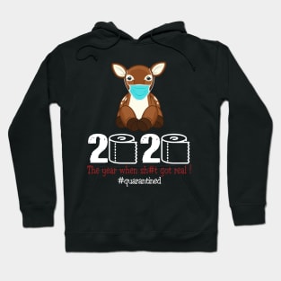 Gazelle 2020 The year when shit got real Hoodie